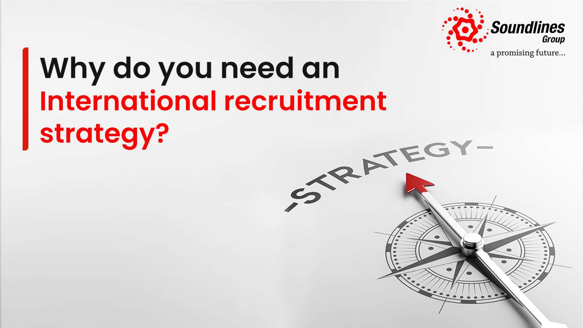 Why Do You Need An International Recruitment Strategy?