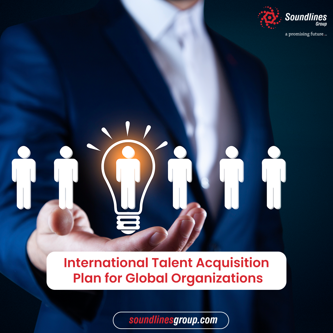 International Talent Acquisition Plan for global organizations